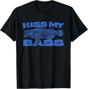 Funny Kiss My-Bass Fishing Lover Bass Fisher Womens Mens T-Shirt