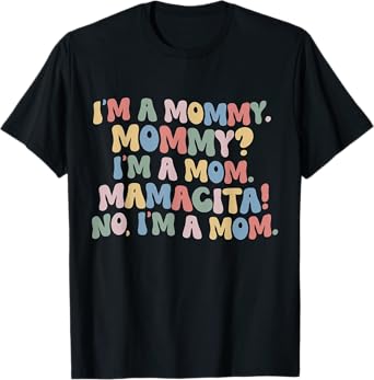 I'm A Mommy I'm A Mom Mamacita Funny Love Island T-Shirt