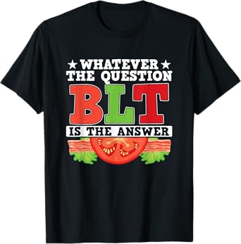 Funny Sandwich Food Lover Bacon Lettuce Tomato BLT Sandwich T-Shirt