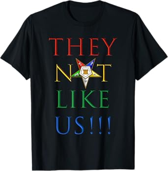 They Ain't Us OES Sisters Colorful Order of the Eastern Star T-Shirt