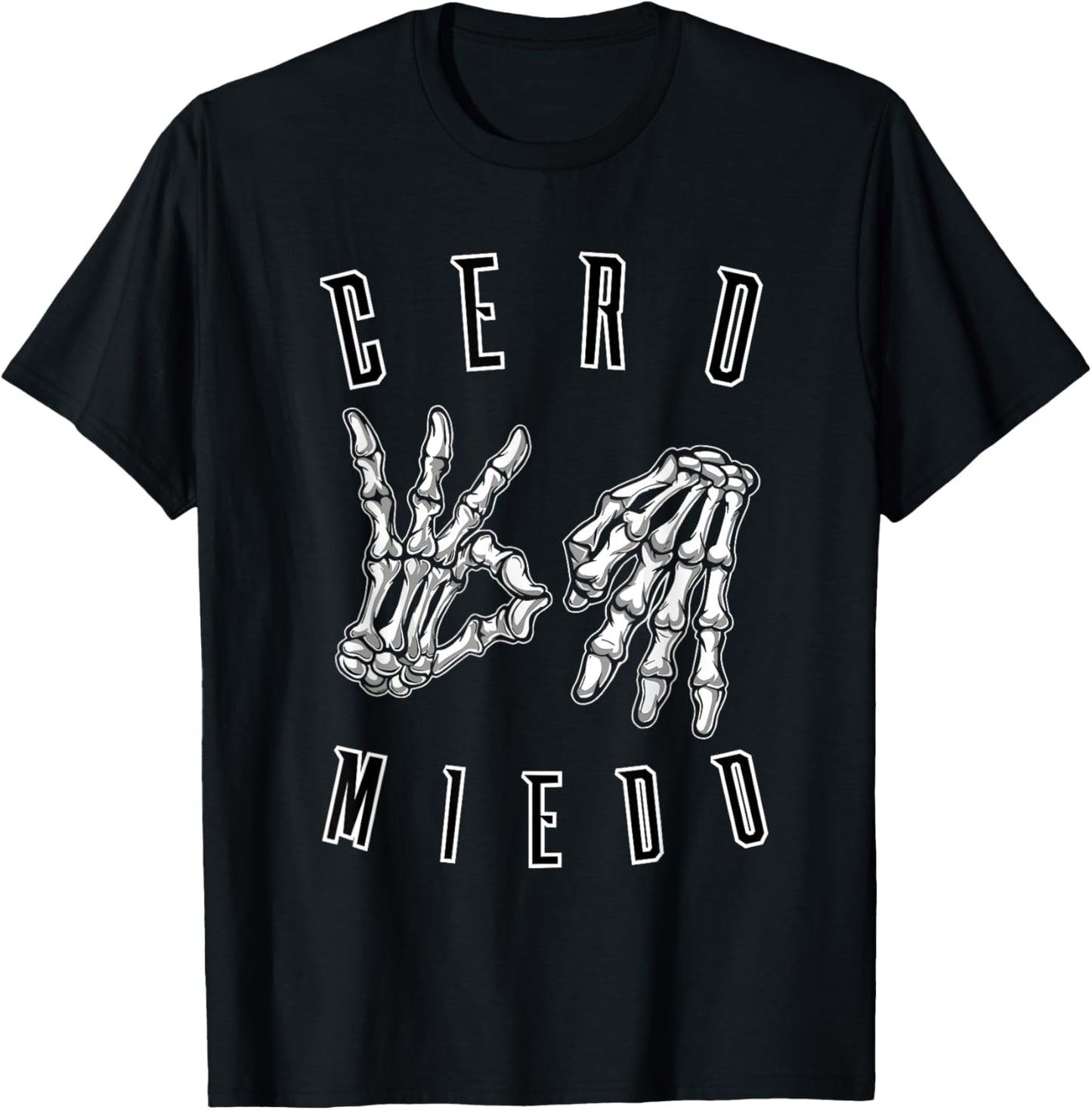 Cero Miedo Hand Sign Or No Fear In Spanish For Men T-Shirt