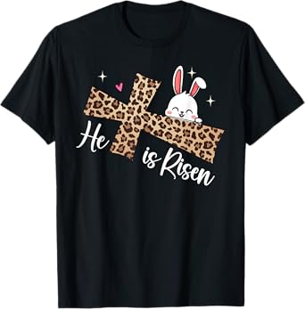 He Is Risen Leopard Cross Bunny Easter Day Christian Faith T-Shirt