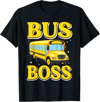 Bus Boss School Bus Driver - Funny School Bus Driver Man T-Shirt