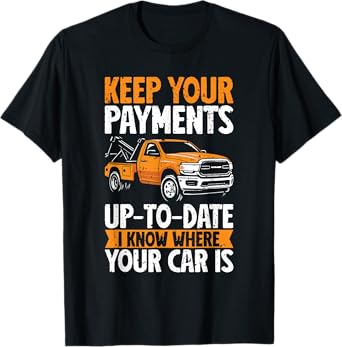 Repossession agent Repo man T-Shirt