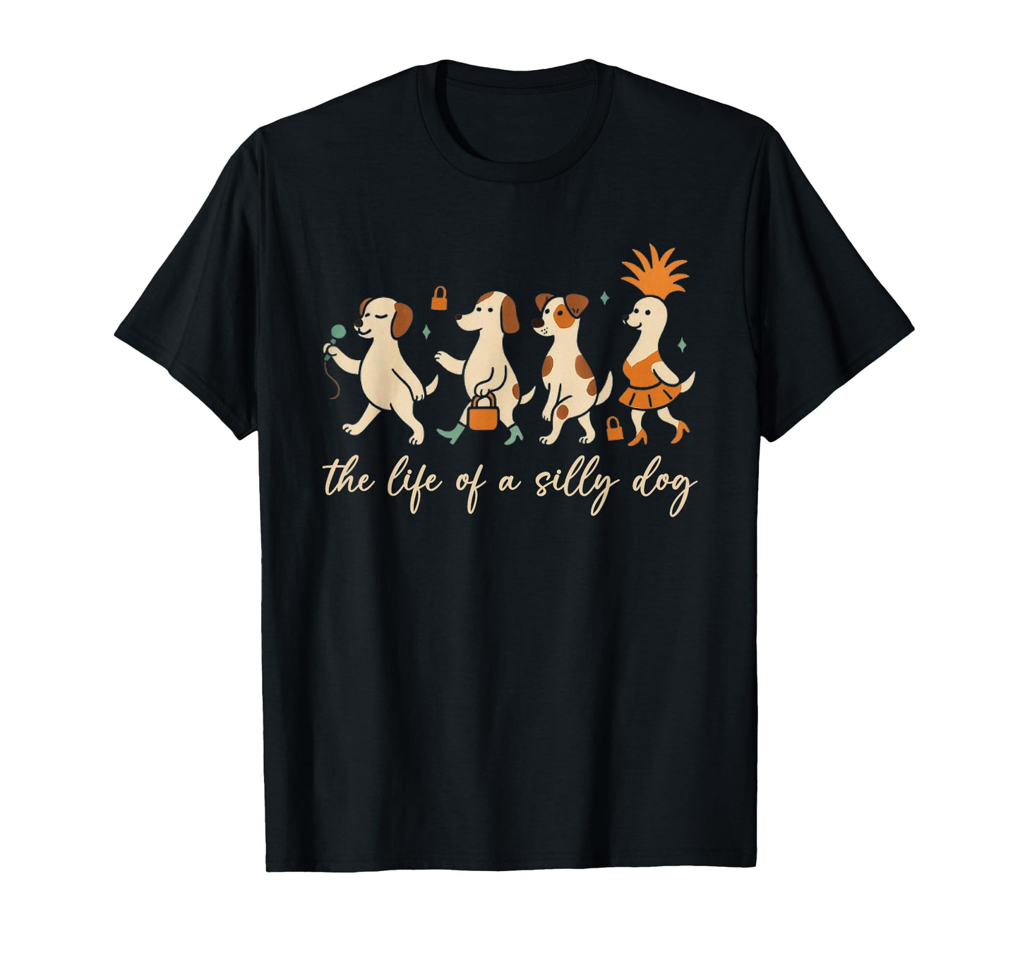 The Life of a Silly Dog Funny Trendy Meme Show Girl Tee T-Shirt