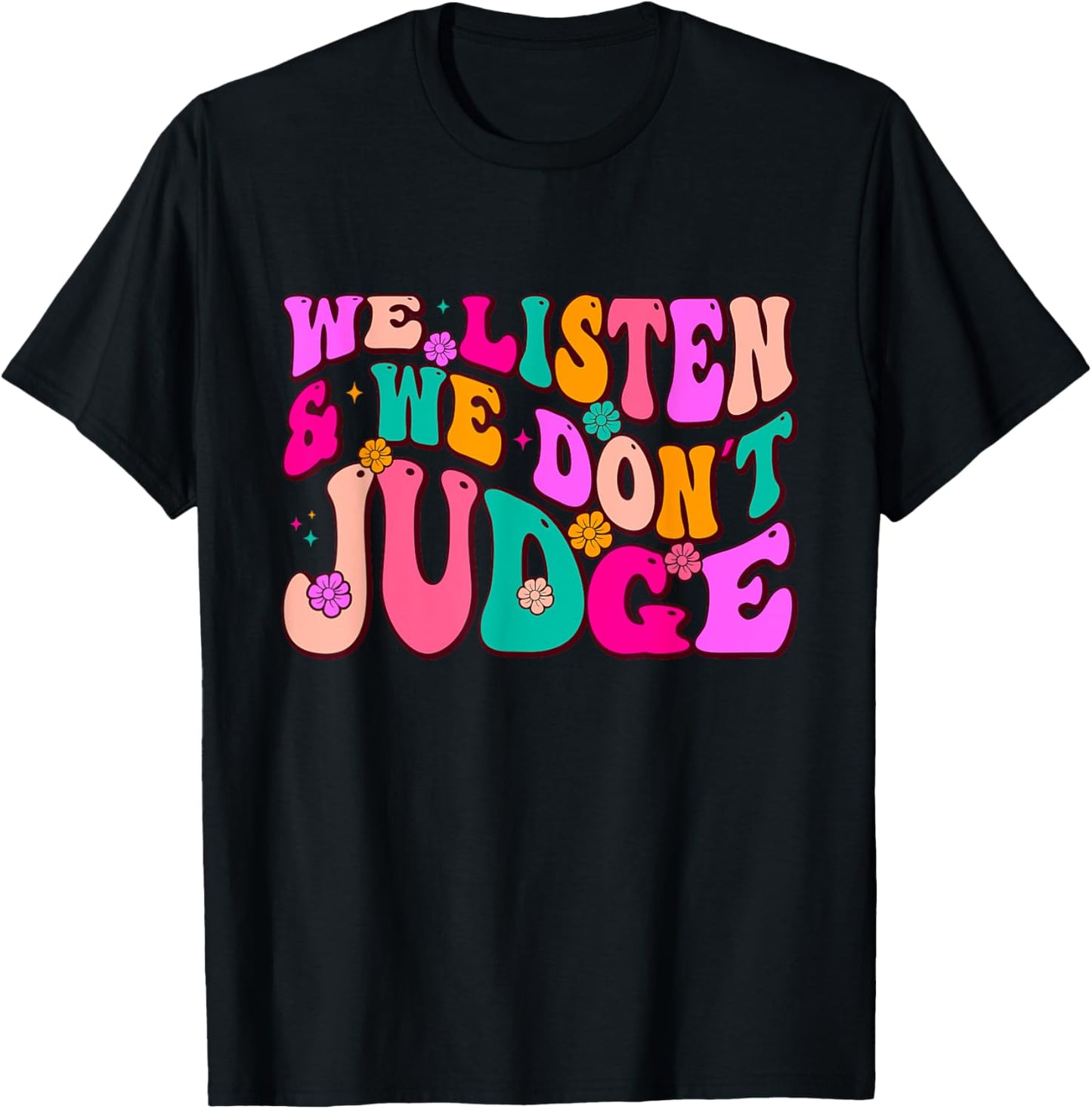 We Listen And We Don't Judge Retro T-Shirt