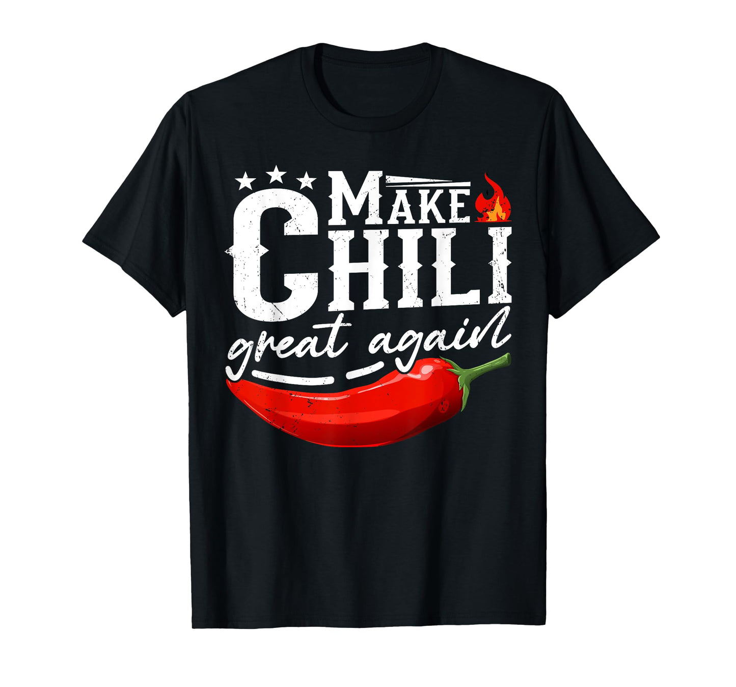 Make Chili Great Again Red Pepper Flame Chili Peppers T-Shirt