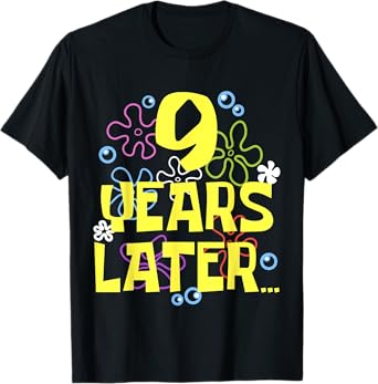 9 YEARS LATER NINE 9 year Old Birthday Gifts for Girls Boy T-Shirt