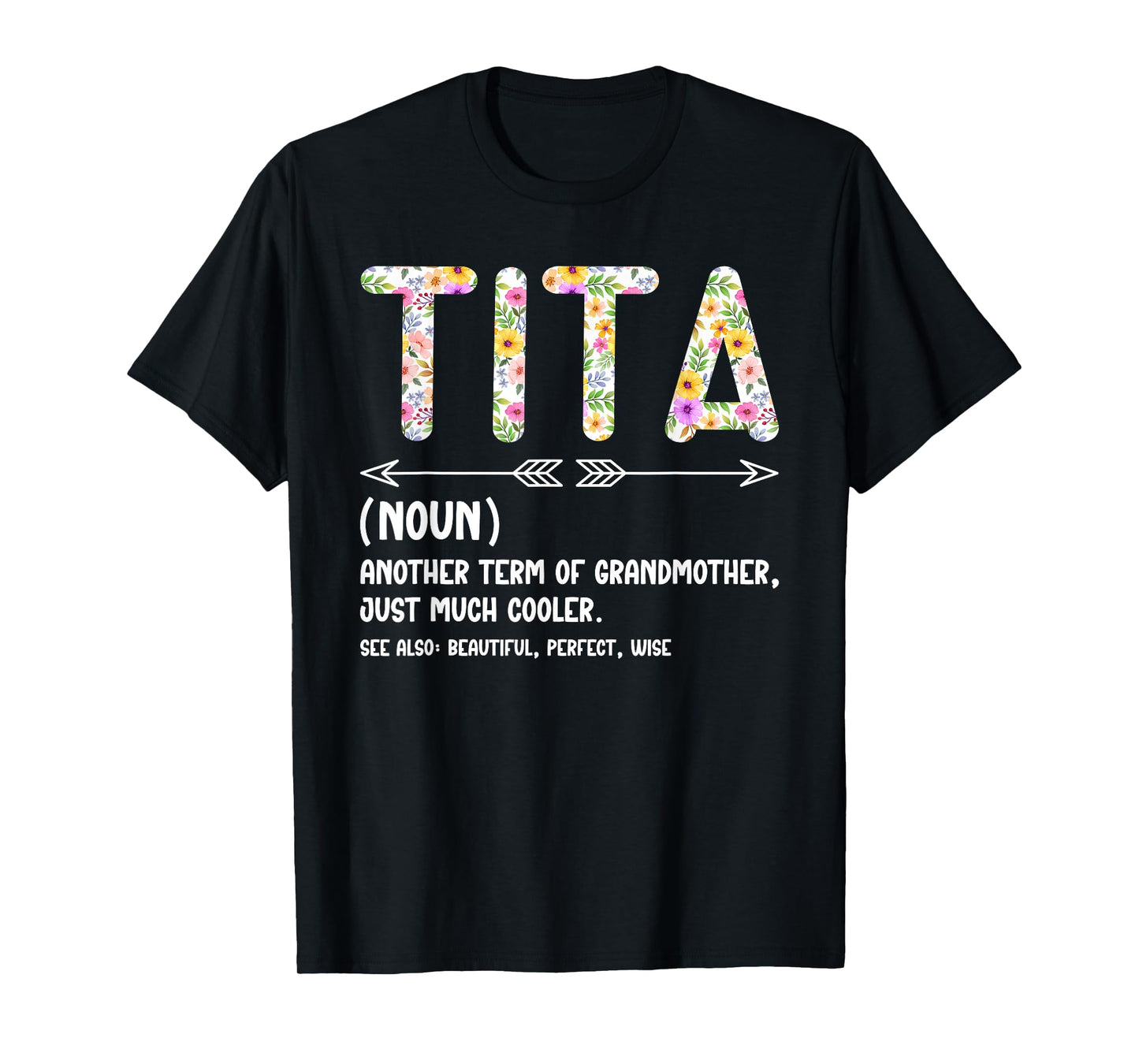 Proud Tita Grandma For Mother's Day Tita Definition Tita Grandma Tita Grandmother T-Shirt