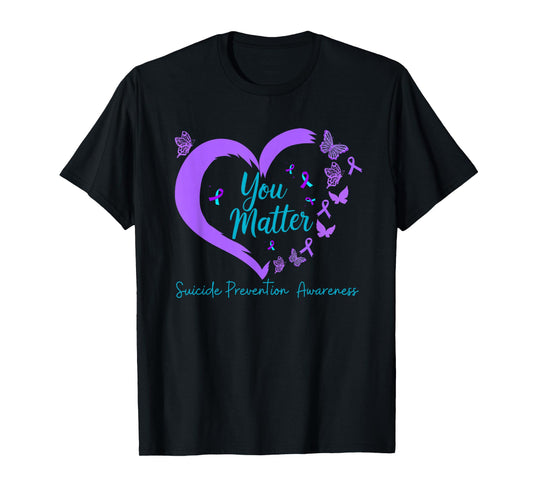 Suicide Prevention Awareness Teal Purple Ribbons You Matters T-Shirt