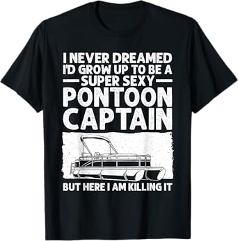 Funny Pontoon Captain Art For Women Girl Pontoon Boat Lover T-Shirt