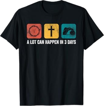 Vintage A Lot Can Happen in 3 Days Bible Easter Christian T-Shirt