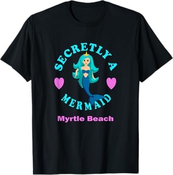 Secretly A Mermaid Myrtle Beach Vacation Girl Pink Blue T-Shirt