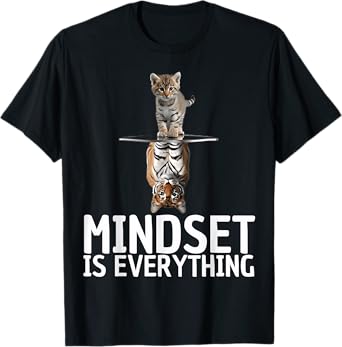 Everything is Mindset Quote Cat and Tiger Reflection Animal T-Shirt