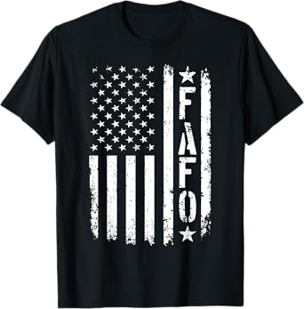FAFO US American Flag T-Shirt