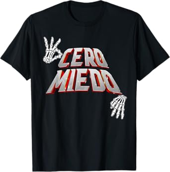 Cero miedo T-Shirt