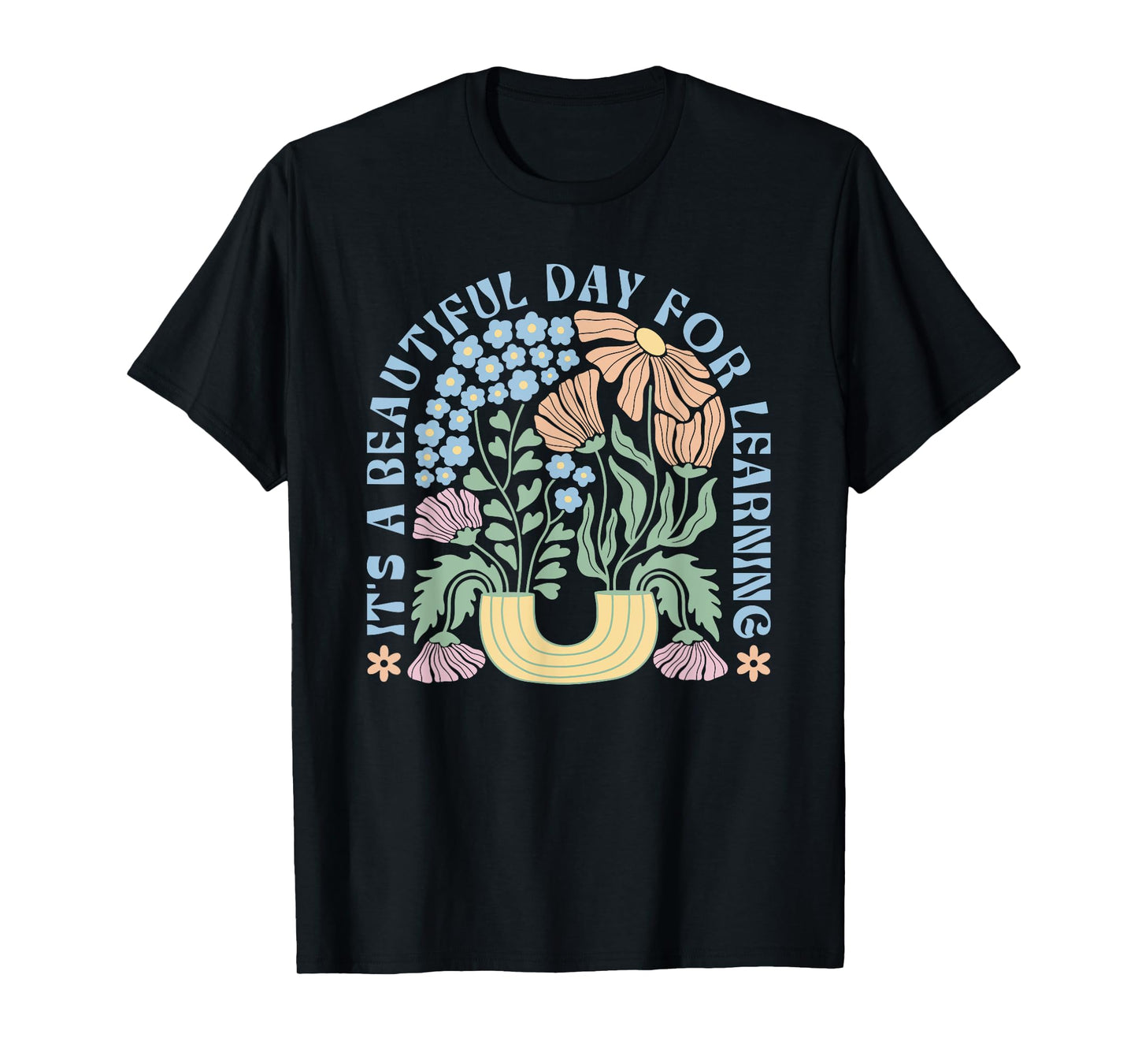 It's a Beautiful Day for Learning Back to School Teacher T-Shirt