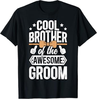 Cool Brother Of The Groom Brother Groom's Brother T-Shirt