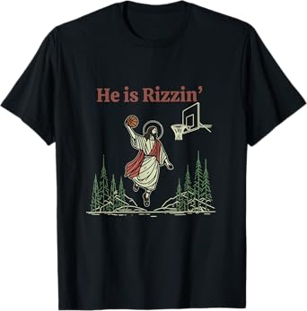 He is Rizzin Funny Easter Jesus Playing Basketball Christian T-Shirt