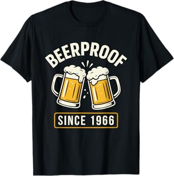 Beerproof Since 1966 Brewery Funny Beer Lover Drinking Humor T-Shirt