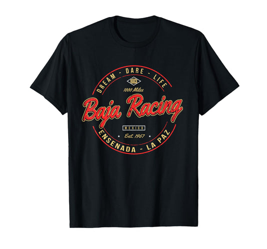 Baja California Racing For all who Race 1000 Miles or more T-Shirt