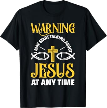Warning I May Start Talking About Jesus Funny Pastor T-Shirt