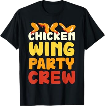 Chicken Wing Party Crew Hot Wings Buffalo Wings T-Shirt