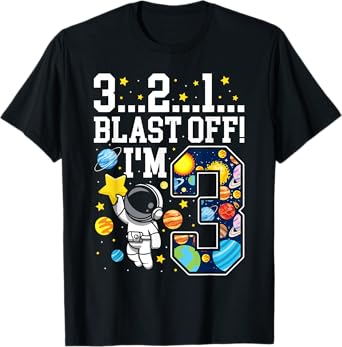3...2...1... Blast Off! I'm 3 Space Birthday Party 3rd T-Shirt
