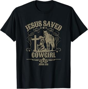Christian Cowgirl Kneeling at Cross Western Scripture Jesus T-Shirt