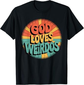 Vintage God Love Weirdos T-Shirt