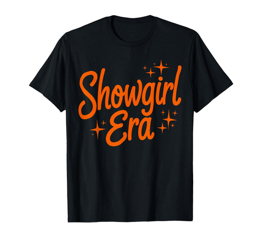 Show Girl Era Graphic Outfit for Women Girls T-Shirt