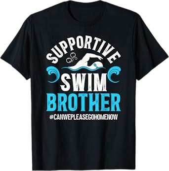 Supportive Swim Brother Swimmer Brother Swimming Brother T-Shirt