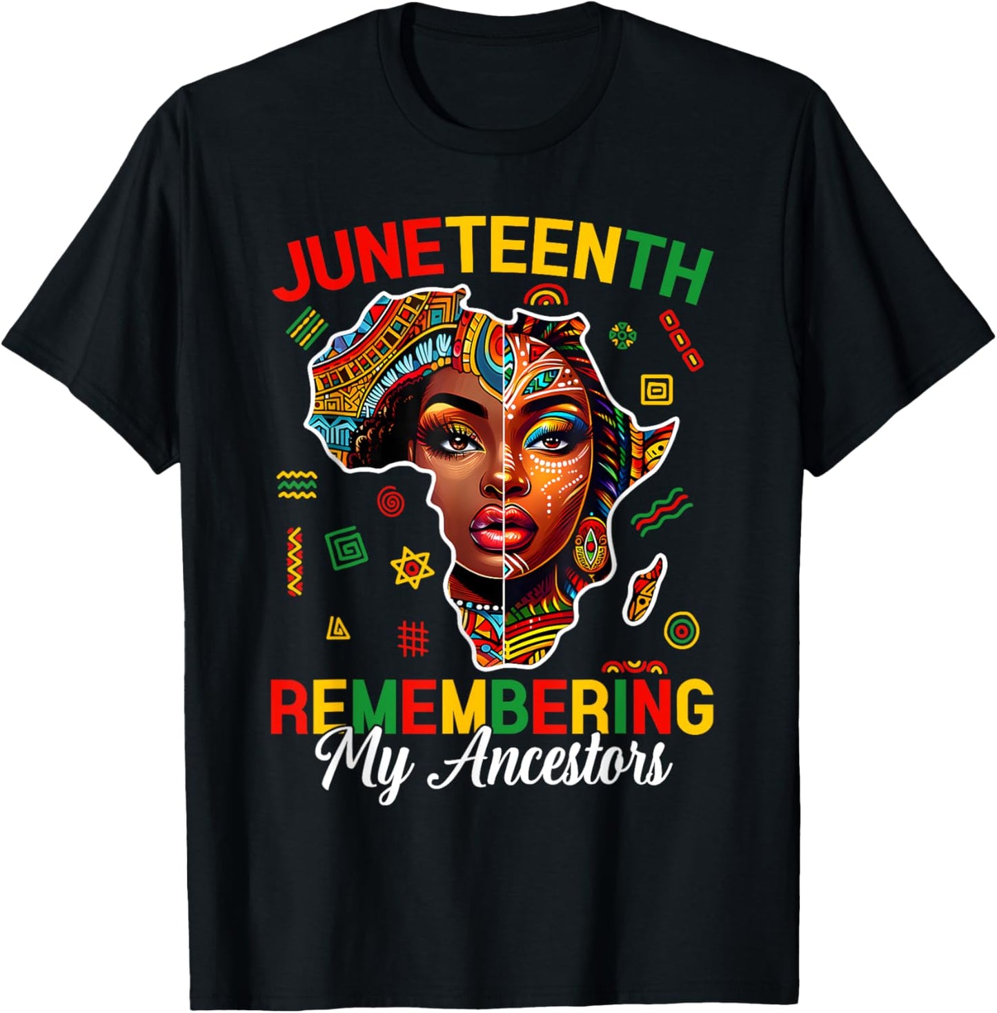 Juneteenth Remembering My Ancestors Black Women Black Pride T-Shirt