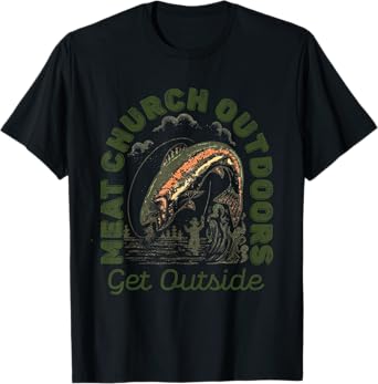 Meat Church Outdoors Get Outside Fishing Man T-Shirt