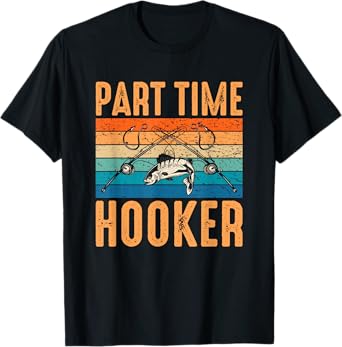 Retro Fishing Hooks Part Time Hooker Shirt Funny Fishing T-Shirt