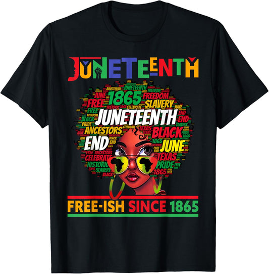 Juneteenth Free-ish Since 1865 Afro Black Women Messy Bun T-Shirt