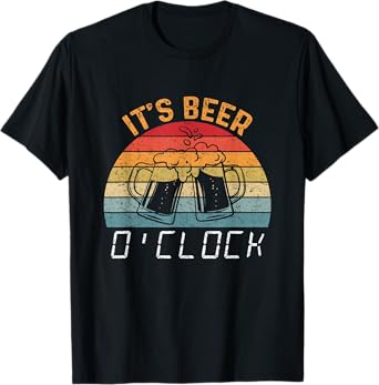 It's Beer O'clock Beer Time Drinkers Funny Retro Vintage T-Shirt
