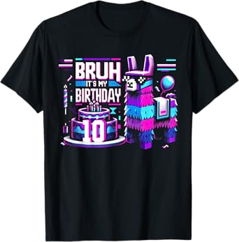 Bruh Its My 10th Birthday Llama Pinata Boy Girl Party Bday T-Shirt