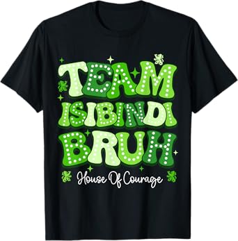 Team Isibindi Bruh House Of Courage RCA School System T-Shirt