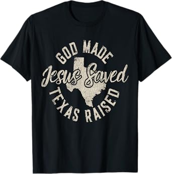 Vintage God Made Texas Raised Jesus Saved T-Shirt