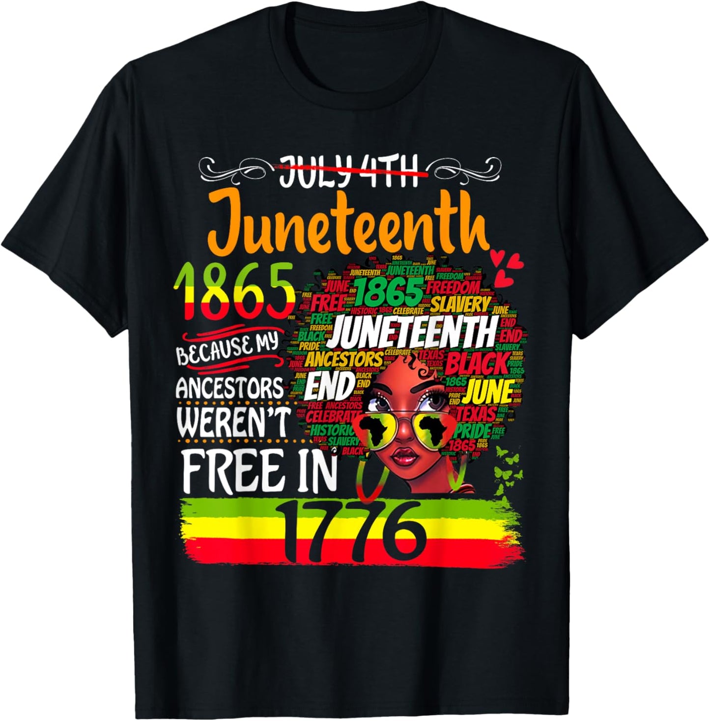 Juneteenth Because My Ancestor Weren't Free Afro Black Women T-Shirt