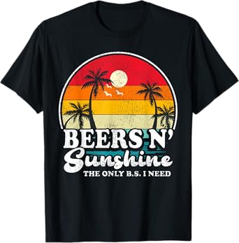 Vintage Retro The Only BS I Need Is Beers And Sunshine Beach Men Women T-Shirt