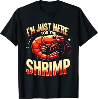 Funny Shrimp Seafood Boil Party Fishing Food Shrimp Lover T-Shirt