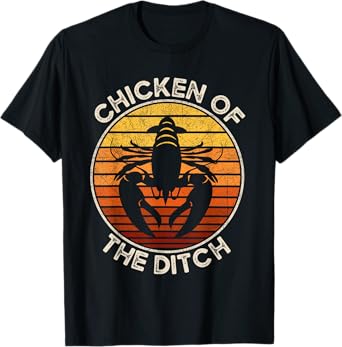 Chicken of The Ditch Crawfish Boil Party Funny Cajun Lobster T-Shirt
