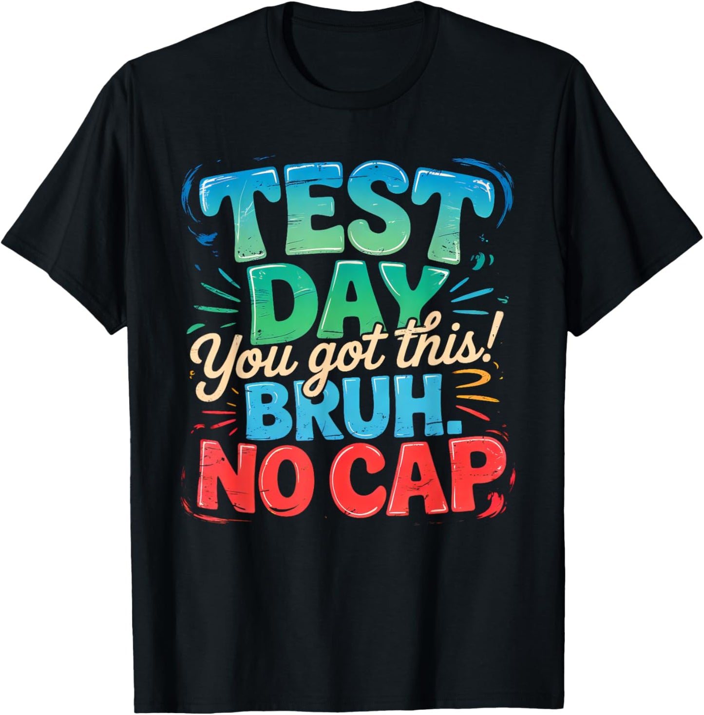 Staar State Testing Day Motivation You Are Crushing The Test Teacher T-shirt by TeeBrew