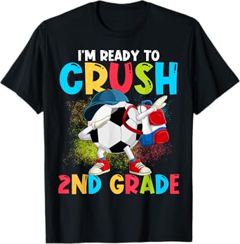 I'm Ready To Crush 2nd Grade Soccer Ball 1st Day Of School T-Shirt