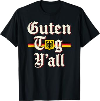 Oktoberfest German Flag Guten Tag Y'all T-Shirt