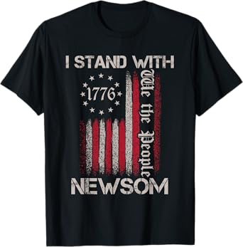 I Stand With Gavin Newsom California Governor USA Flag T-Shirt