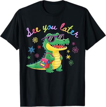 See You Later Alligator Summer Last Day Of School Teacher T-Shirt