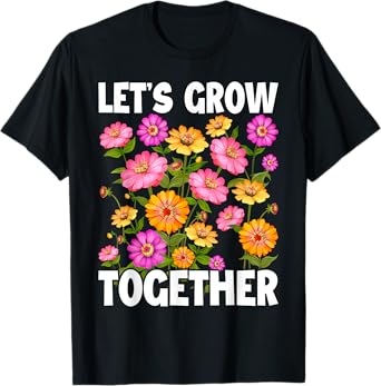 Wildflower Women Best Teacher Outfits Let's Grow Together T-Shirt